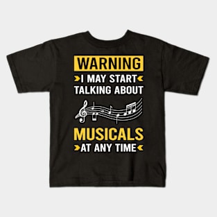 Warning Musicals Musical Kids T-Shirt